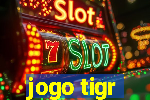 jogo tigr